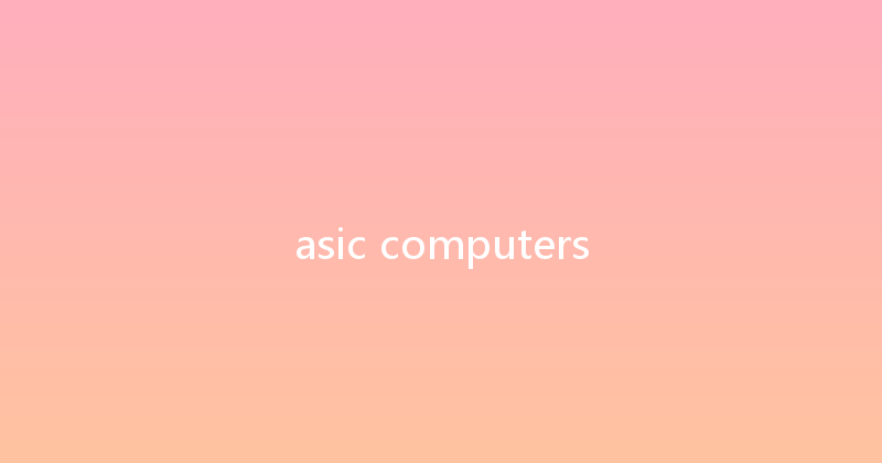 asic computers 