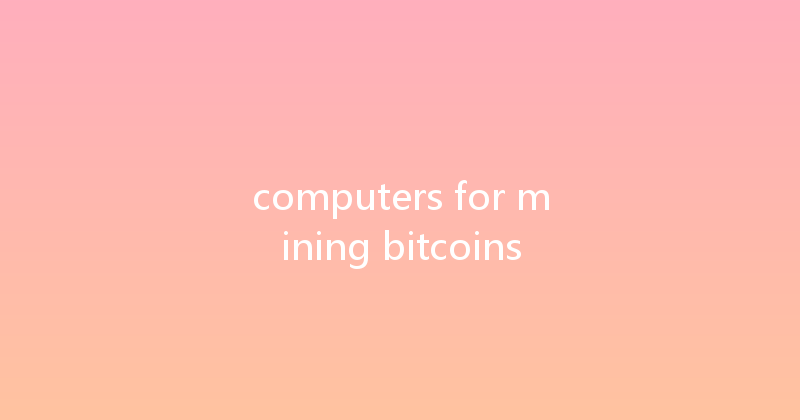 computers for mining bitcoins 