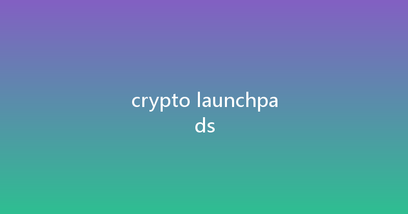 crypto launchpads 